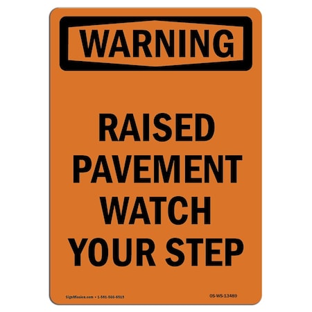 OSHA WARNING Sign, Raised Pavement Watch Your Step, 24in X 18in Decal
